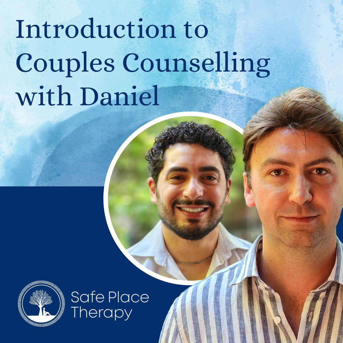 Introduction to Couples Counselling with Daniel – Safe Place Therapy