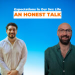 Expectations in our sex life – an honest talk – with Safe Place Therapy Sexologist, Daniel.